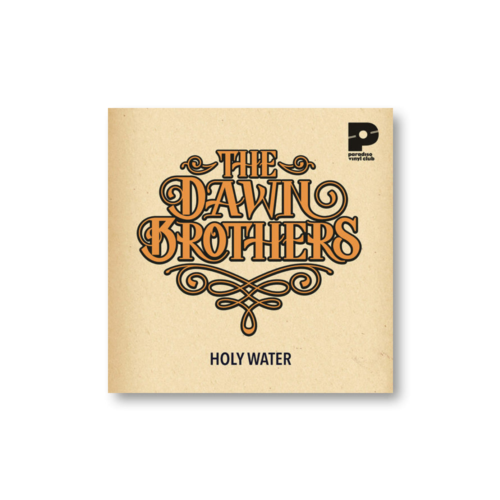 Dawn Brothers - Holy Water / Stayin' Out Late (PVC019)